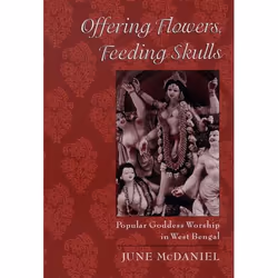 ISBN Offering Flowers Feeding Skulls ( Popular Goddess Worship in West Bengal ), Anglais, Couverture rigide, 368 pages