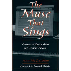 ISBN The Muse That Sings ( Composers Speak about the Creative Process ) Couverture rigide
