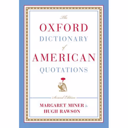 ISBN The Oxford Dictionary of American Quotations, Hugh Rawson, Margaret Miner, 912 pages, Anglais, Oxford University Press,  ...