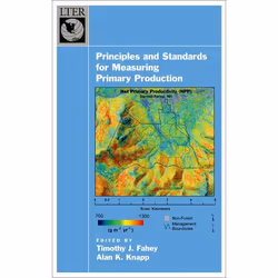 ISBN Principles and Standards for Measuring Primary Production, Timothy J. Fahey, Alan K. Knapp, Anglais, Oxford University P ...
