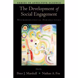 ISBN The Development of Social Engagement ( Neurobiological Perspectives ), Peter J. Marshall, Nathan A. Fox, Anglais, Oxford ...