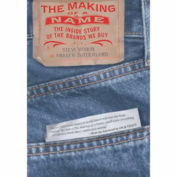 ISBN The Making of a Name ( The Inside Story of the Brands We Buy ), Steve Rivkin, Fraser Sutherland, Jack Trout, 288 pages, ...