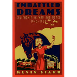 Embattled Dreams, Americans and the California Dream
