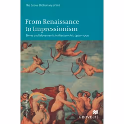ISBN From Renaissance to Impressionism ( Styles and Movements in Western Art 1400-1900 ), 389 pages