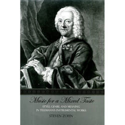 ISBN Music for a Mixed Taste ( Style Genre and Meaning in Telemann's Instrumental Works )