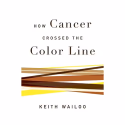ISBN How Cancer Crossed the Color Line, Keith Wailoo, 264 pages, Anglais, Oxford University Press, 03/02/2011, unisexe