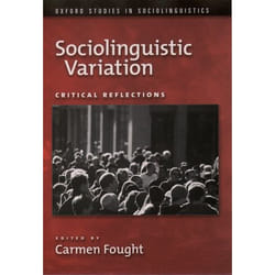 Sociolinguistic Variation, Oxford Studies in Sociolinguistics