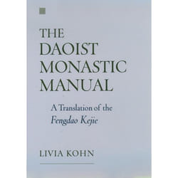 The Daoist Monastic Manual, Aar Texts And Translations Series