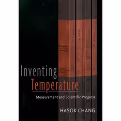 ISBN Inventing Temperature ( Measurement and Scientific Progress ), Anglais, Livre broché, 304 pages