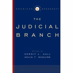 ISBN Institutions of American Democracy ( The Judicial Branch ), Kermit L. Hall, Kevin T. McGuire, Anglais, Oxford University ...