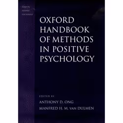 ISBN Oxford Handbook of Methods in Positive Psychology, Anthony D. Ong, Manfred H.M. Van Dulmen, Anglais, Oxford University P ...