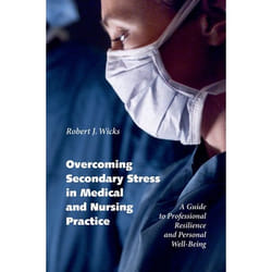 Overcoming Secondary Stress In Medical And Nursing Practice