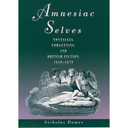ISBN Amnesiac Selves ( Nostalgia Forgetting and British Fiction 1810-1870 ) livre Anglais Couverture rigide 312 pages