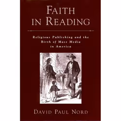 ISBN Faith in Reading ( Religious Publishing and the Birth of Mass Media in America ), Anglais, Livre broché, 222 pages