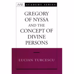 ISBN Gregory of Nyssa and the Concept of Divine Persons, Lucian Turcescu, 186 pages, Anglais, Oxford University Press, 03/03/ ...