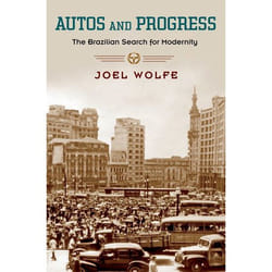ISBN Autos and Progress ( The Brazilian Search for Modernity ) Couverture rigide