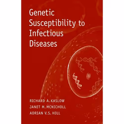 ISBN Genetic Susceptibility to Infectious Diseases, Richard A. Kaslow M.D., Janet M. McNicholl M.D., Adrian V. S. Hill, Angla ...