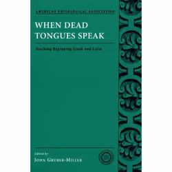 ISBN When Dead Tongues Speak ( Teaching Beginning Greek and Latin ), Anglais, Couverture rigide, 256 pages