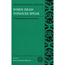 ISBN When Dead Tongues Speak ( Teaching Beginning Greek and Latin ) Couverture rigide