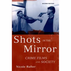 ISBN Shots in the Mirror ( Crime Films and Society ), 288 pages