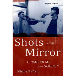 ISBN Shots in the Mirror ( Crime Films and Society ) livre
