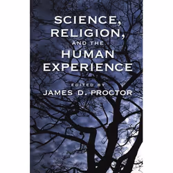 ISBN Science Religion and the Human Experience, James D. Proctor, 352 pages, Anglais, Oxford University Press, 19/05/2005, un ...