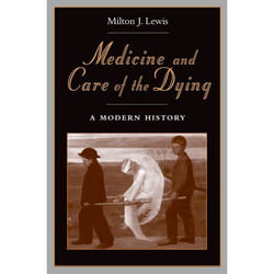 ISBN Medicine and Care of the Dying ( A Modern History ) livre