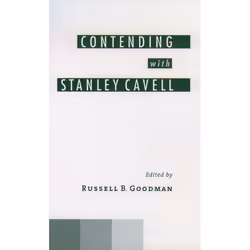 ISBN Contending with Stanley Cavell, Russell B. Goodman, 216 pages, Anglais, Oxford University Press, 21/04/2005, unisexe
