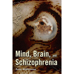 Mind, Brain, And Schizophrenia