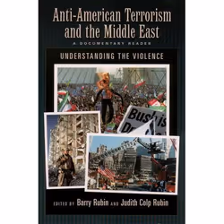 ISBN Anti-American Terrorism and the Middle East ( A Documentary Reader ), Barry Rubin, Judith Colp Rubin, 408 pages, Anglais ...