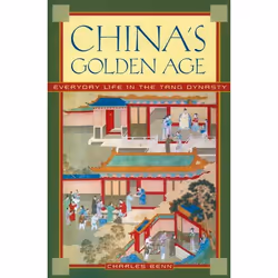 ISBN China's Golden Age ( Everyday Life in the Tang Dynasty ), 344 pages