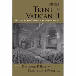ISBN From Trent to Vatican II ( Historical and Theological Investigations ), Anglais, Livre broché, 368 pages