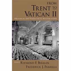 ISBN From Trent to Vatican II ( Historical and Theological Investigations ), Anglais, Couverture rigide, 368 pages