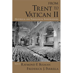 ISBN From Trent to Vatican II ( Historical and Theological Investigations ) Couverture rigide