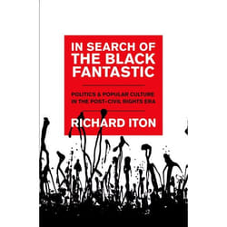 ISBN In Search of the Black Fantastic ( Politics and Popular Culture in the Post-Civil Rights Era )
