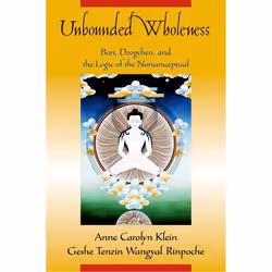 ISBN Unbounded Wholeness ( Bon Dzogchen and the Logic of the Nonconceptual ), Anglais, Livre broché