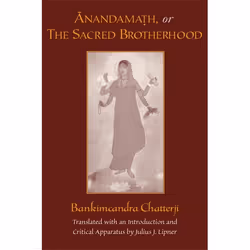 ISBN Anandamath or The Sacred Brotherhood ( A Translation of Bankimcandra Chatterji's Anandamath with Introduction and Critic ...