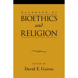 Handbook of Bioethics And Religion