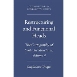 ISBN Restructuring and Functional Heads ( The Cartography of Syntactic Structures Volume 4 ) 232 pages Anglais