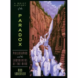 ISBN A Brief History of the Paradox ( Philosophy and the Labyrinths of the Mind ), Roy Sorensen, 416 pages, Anglais, Oxford U ...