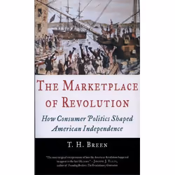 ISBN The Marketplace of Revolution ( How Consumer Politics Shaped American Independence ), T. H. Breen, Anglais, Oxford Unive ...