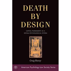 ISBN Death by Design ( Capital Punishment As a Social Psychological System ), Craig Haney, Anglais, Oxford University Press,  ...
