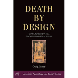 Death By Design, American Psychology-Law Society Series