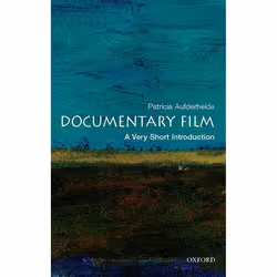 ISBN Documentary Film: A Very Short Introduction, Patricia Aufderheide, 176 pages, Anglais, Oxford University Press, 24/01/20 ...