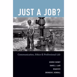 ISBN Just a Job? ( Communication Ethics and Professional Life ), Anglais, Couverture rigide