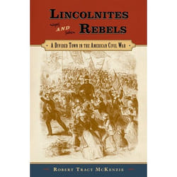 ISBN Lincolnites and Rebels ( A Divided Town in the American Civil War )