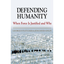 ISBN Defending Humanity ( When Force is Justified and Why )