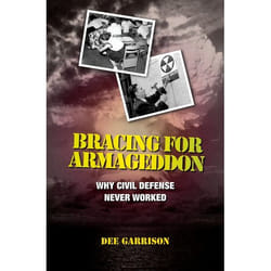 ISBN Bracing for Armageddon ( Why Civil Defense Never Worked ) 256 pages Anglais