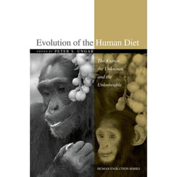 Evolution of the Human Diet, The Human Evolution Series