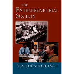 ISBN The Entrepreneurial Society, David B. Audretsch, Anglais, Oxford University Press, 12/07/2007, unisexe, 1 pièce(s)